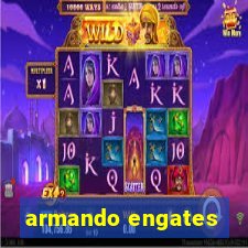 armando engates